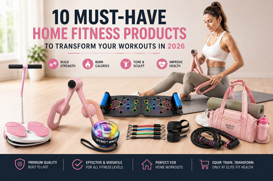 Top Home Fitness Products for Better Results in 2026 - EliteFithealth